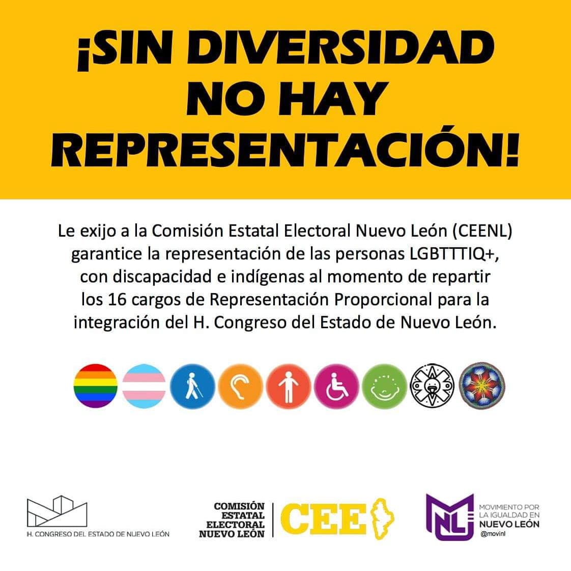 Le exigimos a la @ceenlmx garantice la representación de las personas LGBTTTIQ+, con discapacidad e indígenas al momento de repartir los 16 cargos de Representación Proporcional para la integración del <a href="/CongresoNL/">Congreso Nuevo León</a>.