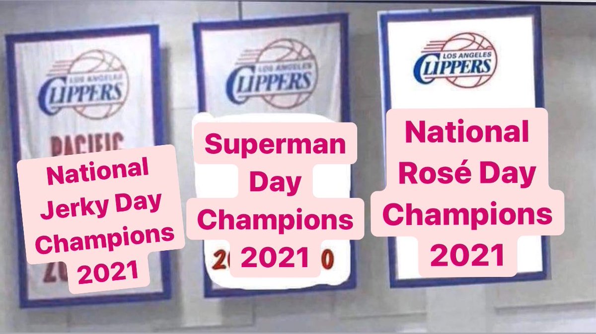 #ClippersWin #HangEmUp #SupermanDay #NationalRoséDay #NationalJerkyDay #ClipperNation