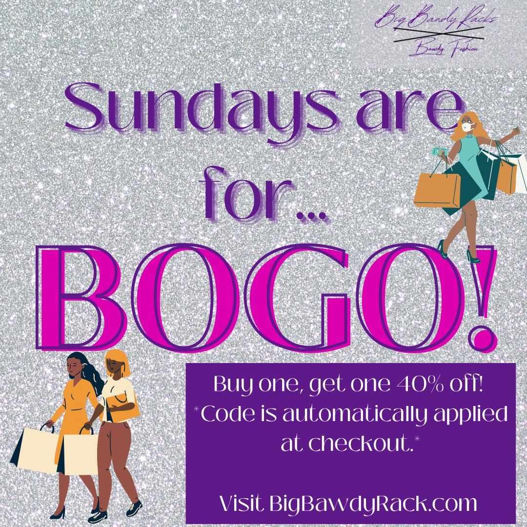 Sunday’s are for #BOGO 💜💜 

Buy 1 item, get one for 40% off 💜

BOGO Sale starts at 12AM PST 

#bigbawdyracks #bogosale #plussizefashion #goldenconfidence #growingbusiness #blackowned