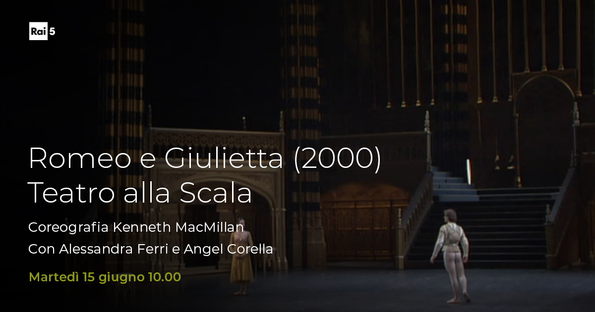 raicinque's tweet photo. Oggi #15giugno alle 10 #Rai5 da @teatroallascala "Romeo e Giulietta" di Prokof'ev nell'allestimento del 2000 con la coreografia di #KennethMacMillan
Protagonista #AlessandraFerri con #AngelCorella
Dirige #DavidGarforth
Scene di #EzioFrigerio
Costumi di #FrancaSquarciapino https://t.co/47PZBas72T