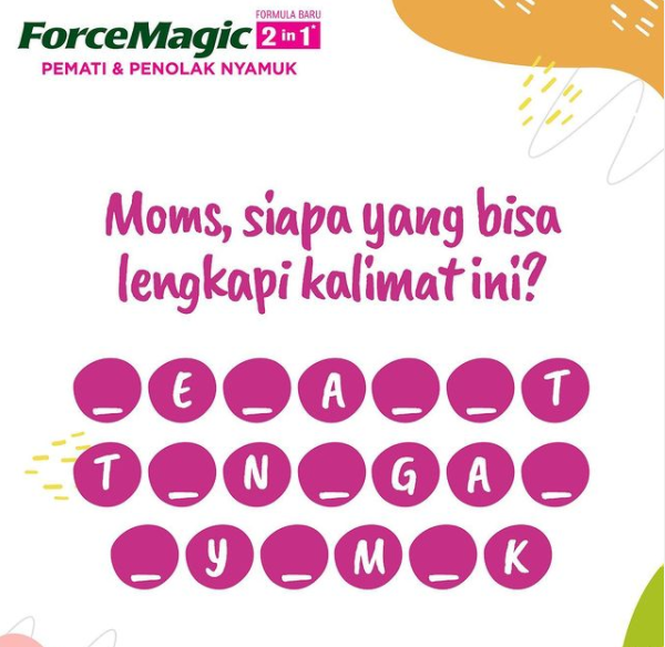 Hai Moms! Semoga kabar kalian dan keluarga selalu dalam keadaan sehat dan bahagia, ya. Ada yang tahu nggak, apa kalimat lengkapnya?

Apa pun rutinitas Moms saat ini, jangan lupa semprot ForceMagic saat di rumah untuk menjaga Si Kecil dan keluarga dari ancaman nyamuk mengganggu.
