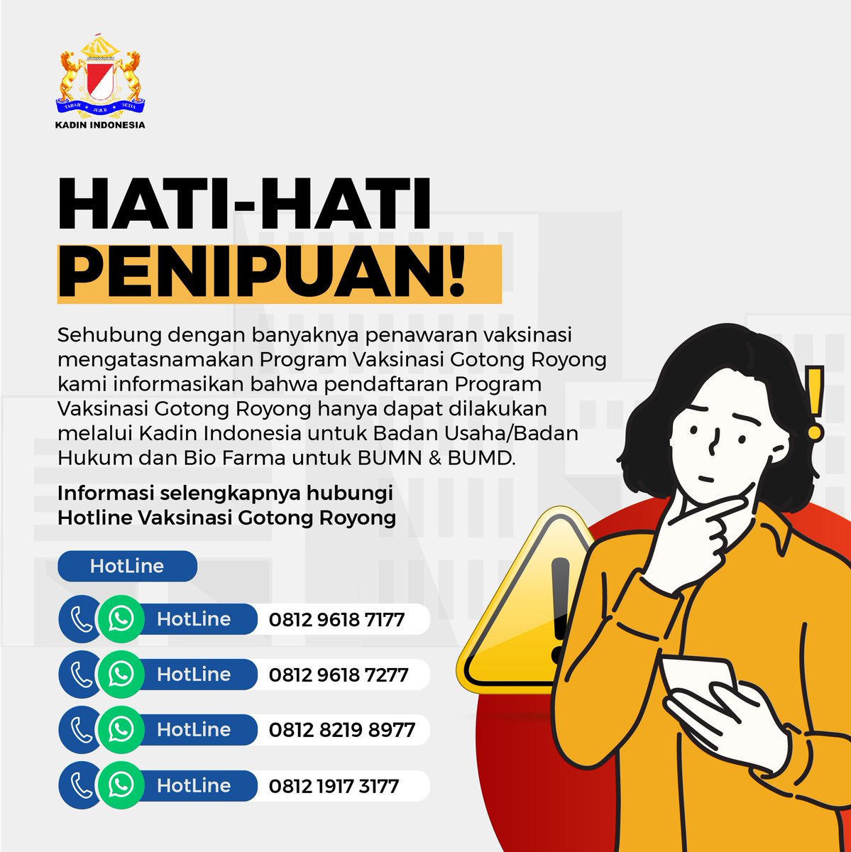 Kadin_Indonesia's tweet photo. Anda mendapat penawaran vaksinasi yang mengatasnamakan Program Vaksinasi Gotong Royong yang menjanjikan pelaksanaan dalam waktu cepat?
#vaksinasigotongroyong #programvaksinasigotongroyong #programvaksinasi #kadฤฑn #kadinindonesia #kadinuntukindonesia https://t.co/uG9Fau1PWj