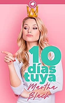 DÍA DE PUBLICACIÓN

Hoy llega a plataformas digitales “10 DÍAS TUYA” de Martha Black.

Diana creía creer en el amor a primera vista. Creía o quería.

amzn.to/3wmmIpZ