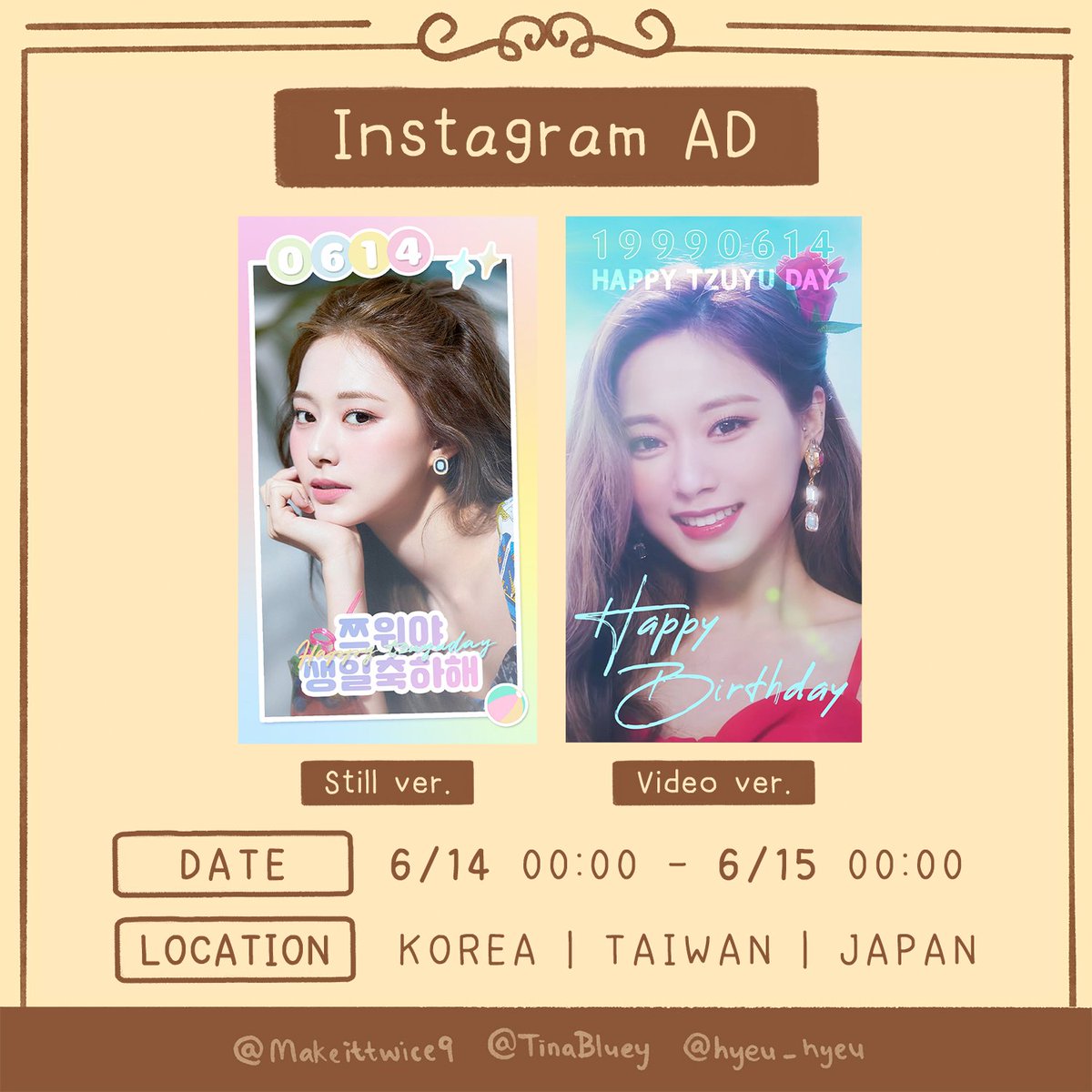makeitTWICE9's tweet photo. 🍞𝗧𝘇𝘂𝘆𝘂𝗱𝗮𝘆 𝗦𝘂𝗽𝗽𝗼𝗿𝘁 🍞

閃亮的子瑜生日快樂！生日限時動態應援於6/14登場！希望大家都能刷到 😳

쯔위의 생일을 축하하기 위해 인스타광고도 해주고 6월14일 부터 볼 수 있습니다！광고를 보면 인증샷도 많이 올려주세용！

⏰ ：6/14 
📍 ：🇰🇷 🇹🇼 🇯🇵

#쯔위 #TZUYU #子瑜 #ツウィ https://t.co/yJS5zQhpsJ
