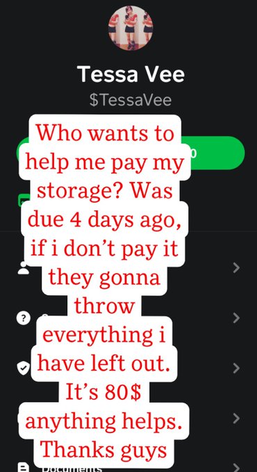 Who wants to help me pay my storage this month. It&rsquo;s 4 days late. If I don&rsquo;t pay it they will most likely
