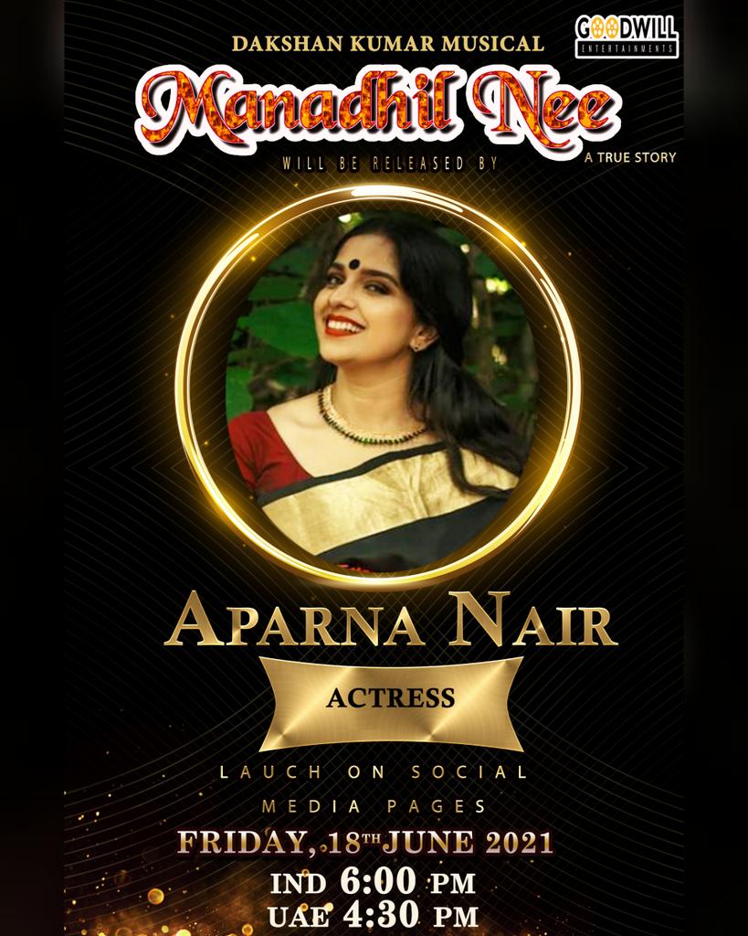 GoodwillEntmnts's tweet photo. #ManadhilNee - Musical Video Song Releasing by Aparna Nair, Actress on 18th June 2021 At 6:00 PM IST. 

5 More Days to Go...
#StayTuned...

#AparnaNair #GoodwillEntertainments #DakshanKumar https://t.co/nfPcqY88qr