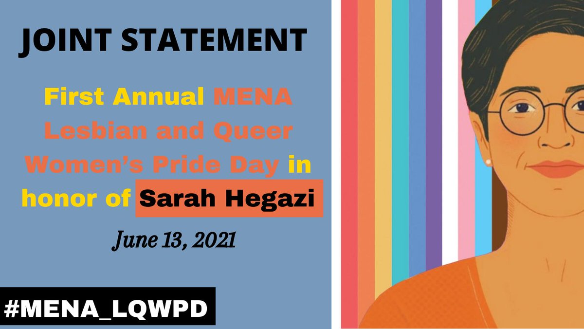 EgyptianHRForum's tweet photo. #Egypt: EHRF and 38 movement and organisation issue a joint statement supporting the honoring of #SarahHegazi 's memory by adopting the thirteenth of June each year as a day of pride for lesbian and queer women from MENA. Read more: https://t.co/YySEO4w1d2 #LGBTQ #MENA_LQWPD https://t.co/cc7TOMkab8