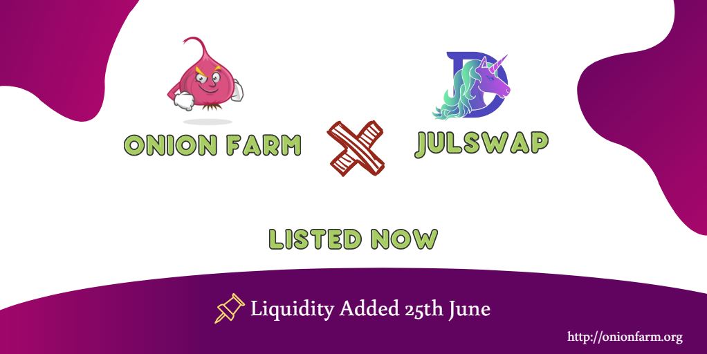 DEAR $ONF COMMUNITY 😘

🔘 ONION FARM LISTED NOW  JULSWAP🔘

🔘 julswap.com/#/add/BNB/0xDD… 

◾️Public Sale Price :  1 ONF ≈ 0.00002 BNB
◾️Listing Price on Julswap : 1 ONF ≈ 0.00005 BNB

📌 Note :  Liquidity Added 25th June

#onionfarm #julswap #ONF #BSC #publicsale