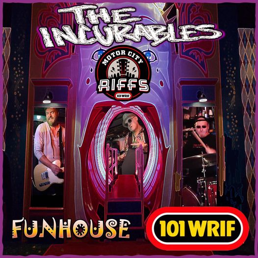 TheIncurablesMI's tweet photo. Tonight at 9PM Eastern Time!!! Listen for The Incurables and FunHouse!!! @101wrif #Detroit #MotorCityRiffs #DetroitRoots #Garage #Rock https://t.co/hl6jMJcpy3