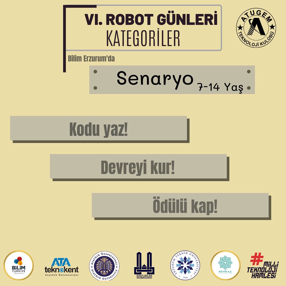 Senaryo Kategorisi (7-14 yaş): 
Sizlere verilecek olan bir sorunu en hızlı ve en kolay çözüm yoluyla Arduino üzerinden çözmeniz beklenmektedir.
Detaylı bilgiler web sitemizde 👉 atugem.com

#erzurum #atauni #kodlama #programming 

<a href="/atauni1957/">Atatürk Üniversitesi</a> <a href="/rektorcomakli/">Ömer Çomaklı</a>