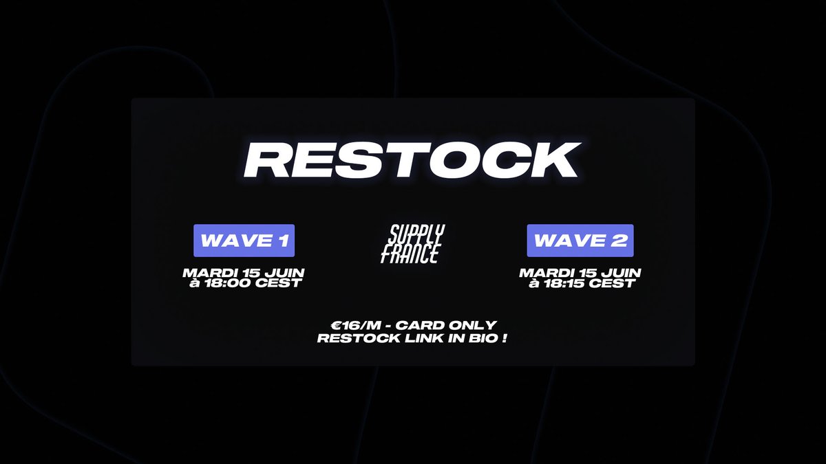 SupplyFrance's tweet photo. Après 2 mois sans restock, nous sommes heureux de vous en annoncer un, et pour très bientôt !🥳

WAVE 1 :
• 15/06/2021 à 18:00 CEST

WAVE 2 :
• 15/06/2021 à 18:15 CEST

🔁 &amp; ❤️pour tenter de gagner un accès anticipé! 👀 https://t.co/vDDVOgYMcV