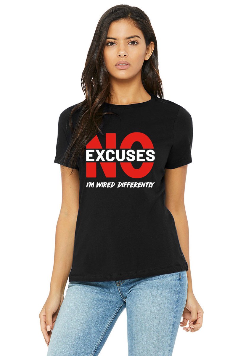 No EXCUSES: I’M Wired Differently