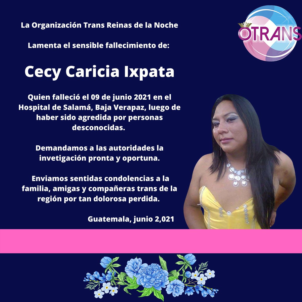 Sandra_Cuffe's tweet photo. Andrea González, a leader of the Reinas de la Noche association of trans women, @InfoOTRANS, was murdered Friday in #Guatemala City. Just two days earlier, Reinas de la Noche member Cecy Ixpata died in a Baja Verapaz hospital from injuries sustained in an attack. #NiUnaMenos https://t.co/uC9EI9fgoo