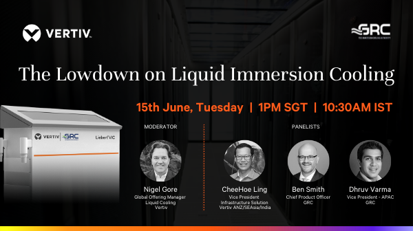 VertivAP's tweet photo. TOMORROW! Our #liquidimmersion cooling webinar with @GRCooling kicks off at 1PM SGT. Have you registered yet? Don't miss out: https://t.co/sUZKrD6uIO #VertivEvents https://t.co/Mo3Blf1Kot