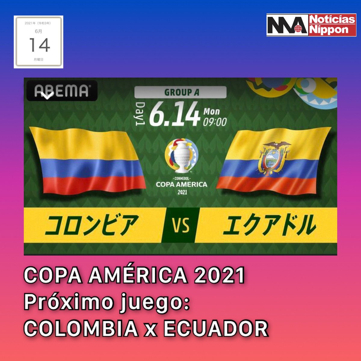 Noticiasnippon Auf Twitter Sakka Copaamerica21 Proximo Juego Colombia X Ecuador Transmision En Vivo Desde Las 8 50 Am Via Abematv Enlace T Co Wfcem8l78q サッカー コパアメリカ コロンビア エクアドル Noticiasnippon Noticiasnippon Auf Twitter Sakka Copaamerica21 Proximo Juego Colombia X Ecuador Transmision En Vivo Desde Las 8 50 Am Via Abematv Enlace T Co Wfcem8l78q サッカー コパアメリカ コロンビア エクアドル Noticiasnippon