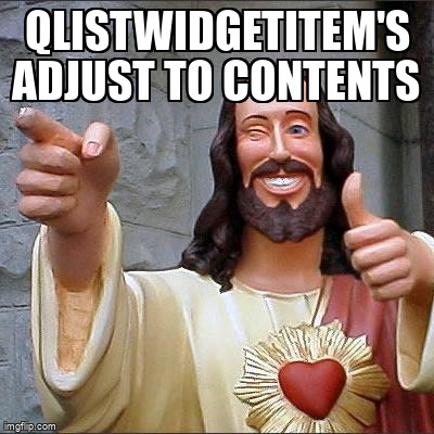 overflow_meme's tweet image. QListWidgetItem&apos;s adjust to contents stackoverflow.com/questions/6796… #python #pyside2