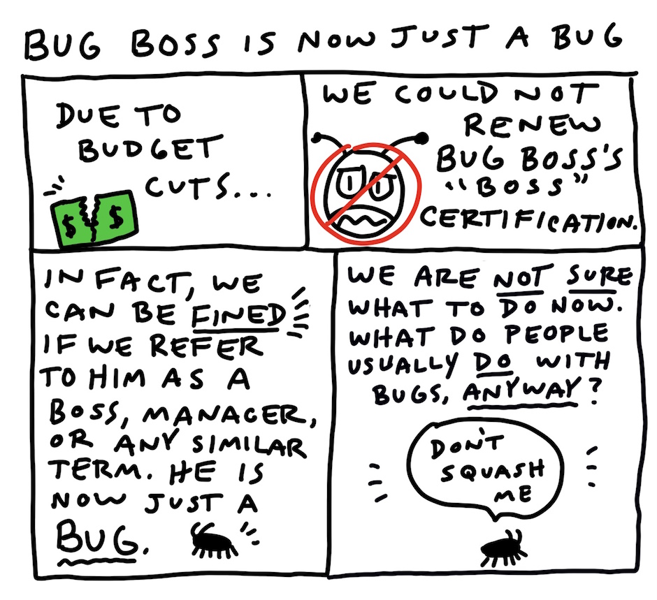 BugBossComic's tweet image. Who knows? Maybe removing anything but the &quot;bug&quot; part will help this comic to finally become a hit!