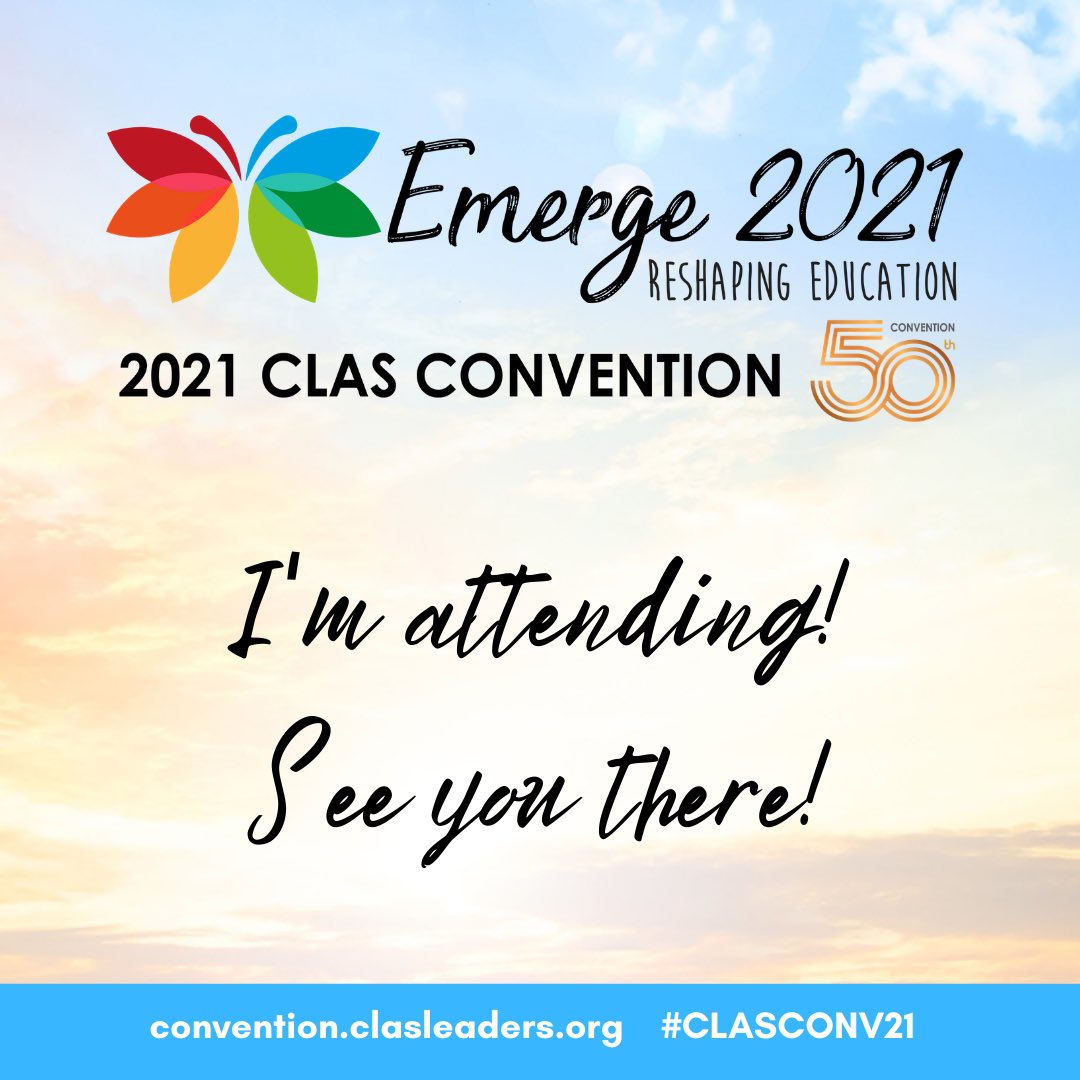 Excited for the next two days of professional learning at #CLASConv21