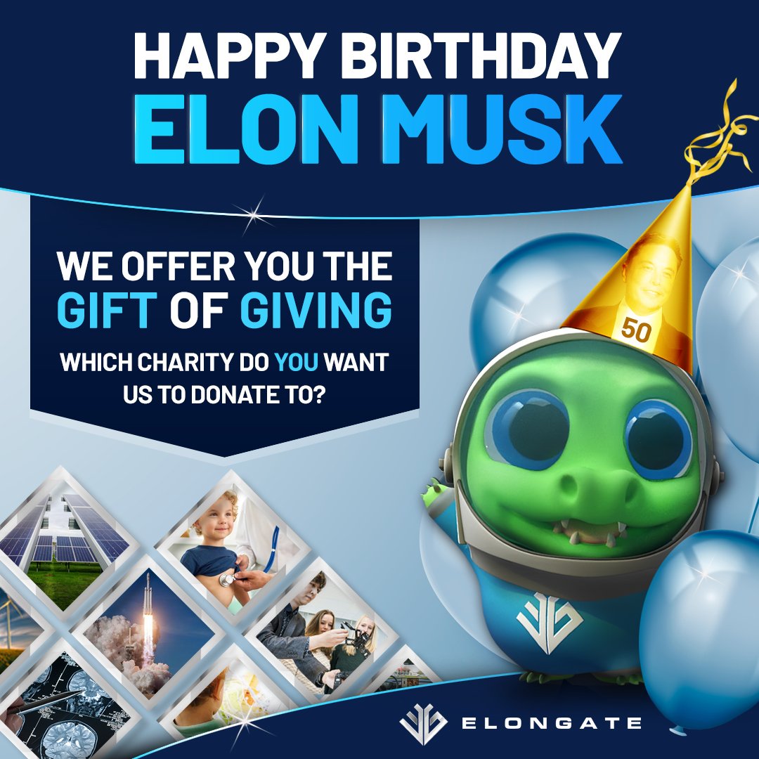 PMastan20's tweet photo. Happy Birthday @elonmusk! What do you get the man who has everything? We offer you the #GIFTOFGIVING! Let us know what charity you want us to donate to in your honor! #HappyBirthdayElonMusk #ELONGATE https://t.co/sVafOcEU1z https://t.co/uwpkOenzH1