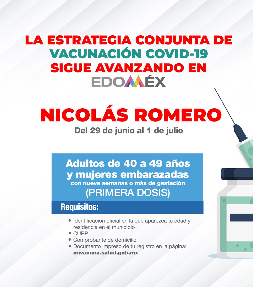 Edomex's tweet photo. Del 29 de junio al 1 de julio estaremos aplicando la primera dosis de la vacuna contra #Covid_19mx a los adultos de 40 a 49 años y mujeres embarazadas de #NicolásRomero.
#EstrategiaDeVacunación 

Acude de acuerdo al calendario: 👇 https://t.co/L816wLptig