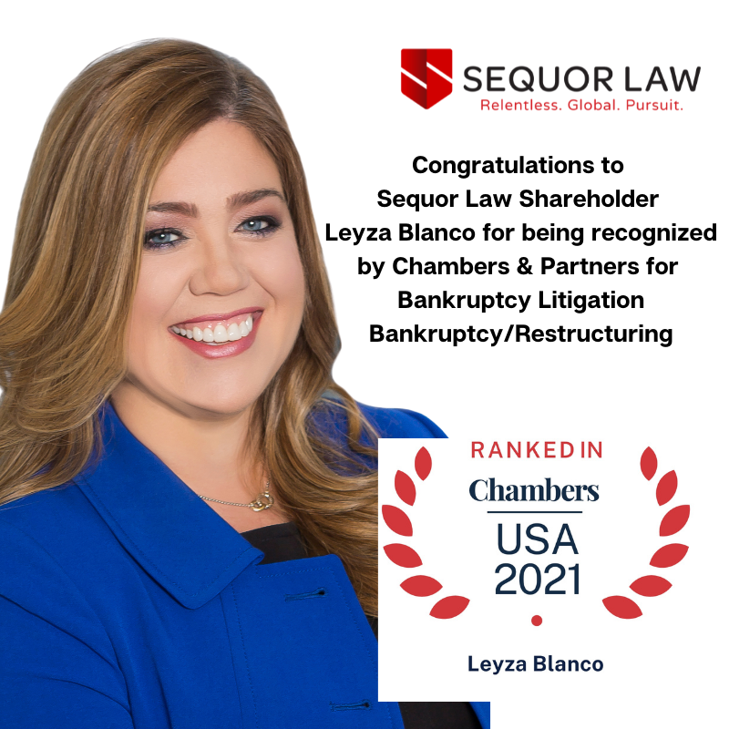 Congratulations to Sequor Law Shareholder Leyza Blanco for being recognized as a top industry leader in both Bankruptcy Litigation and Bankruptcy/Restructuring 2021.  Blanco has been ranked for 11 consecutive years.  
#Bankruptcy #insolvency #crossborderinsolvency