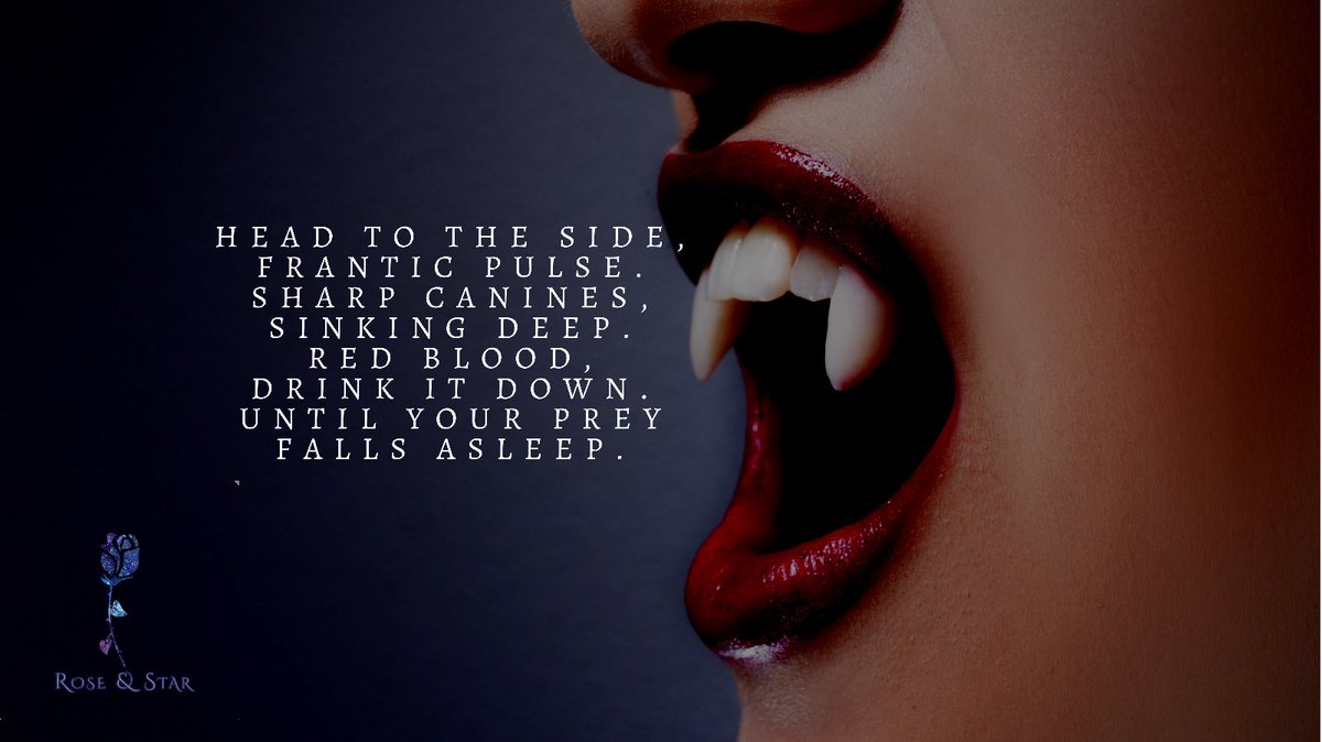 Head to the side,
Frantic pulse.
Sharp canines,
Sinking deep.
Red Blood,
Drink it down.
Until your prey
Falls asleep.
#crowcalls <a href="/QuillandCrow/">Quill & Crow Publishing House</a>