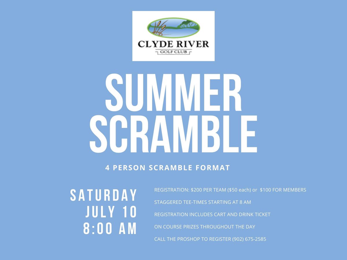 clyderivergolf's tweet photo. SUMMER SCRAMBLE - JULY 10th

We have decided to move our Summer Scramble intended for July 2nd until July 10th.

Teams of 4 $200, includes golf, cart, and a drink ticket. Member teams $100.

Call the pro-shop top register (902) 675-2585 https://t.co/WaBFFo9dex