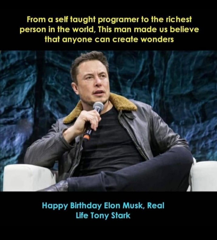 Happy Birthday Elon Musk. 
