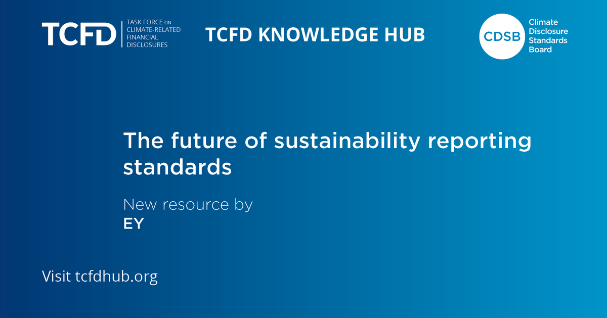 CDSBglobal's tweet image. New on the #TCFDHub! This @EYnews report looks at various initiatives and the future of sustainability reporting to help companies focus on quality ESG disclosures.. bit.ly/3wWl6Uh #TCFDAction