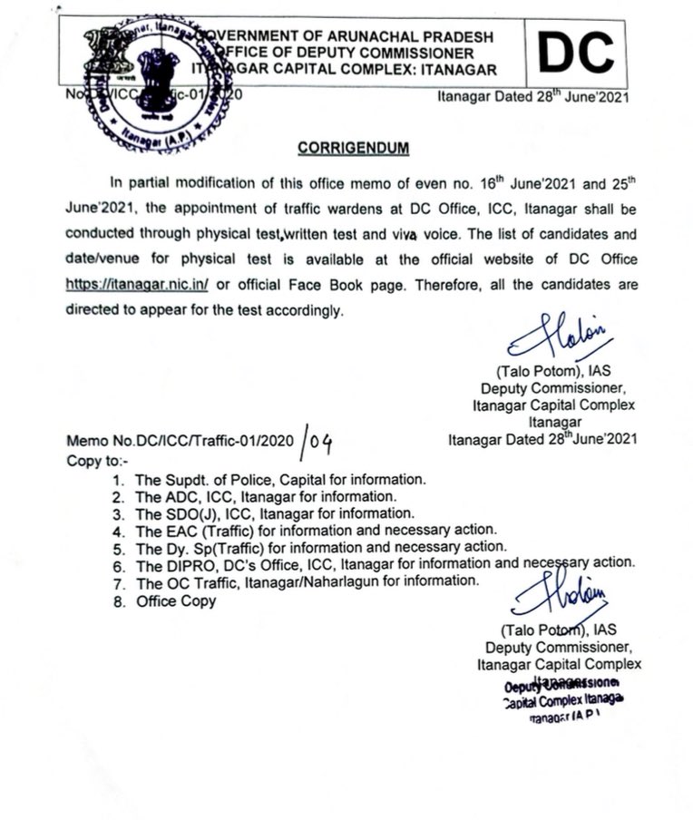 The appointment of traffic wardens at DC Office, ICC, shall be conducted through physical test,written test &amp; viva voice

List of candidates &amp; date/ venue 4 physical test is available at official website  itanagar.nic.in &amp; Fb page@  District Administration Capital Complex
