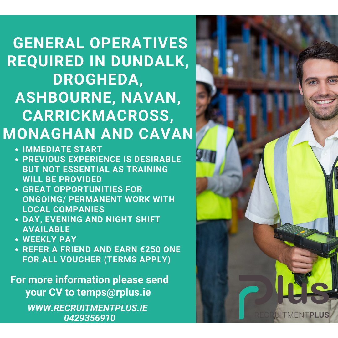 Exciting General Operative opportunities in Dundalk, Drogheda, Ashbourne, Navan, Carrickmacross, Monaghan, and Cavan. Send your CV to temps@rplus.ie or call 0429356910 today!! #louthchat #jobfairy #jobopportunities #jobsearch