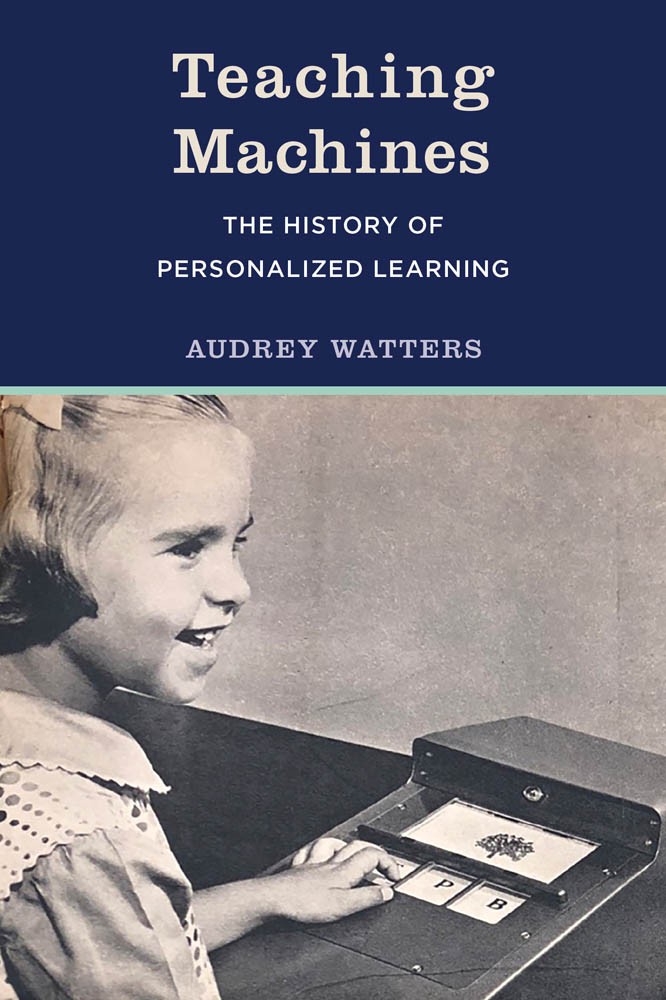 mitpress's tweet photo. We're excited about the upcoming release of "Teaching Machines: The History of Personalized Learning" from the incredible @audreywatters #HackEducation. You can pre-order your copy now. #teachingmachines #teachinghistory #teachingtechnology #audreywatters
https://t.co/6uXjyWcFgS https://t.co/XFYCzQRQMt