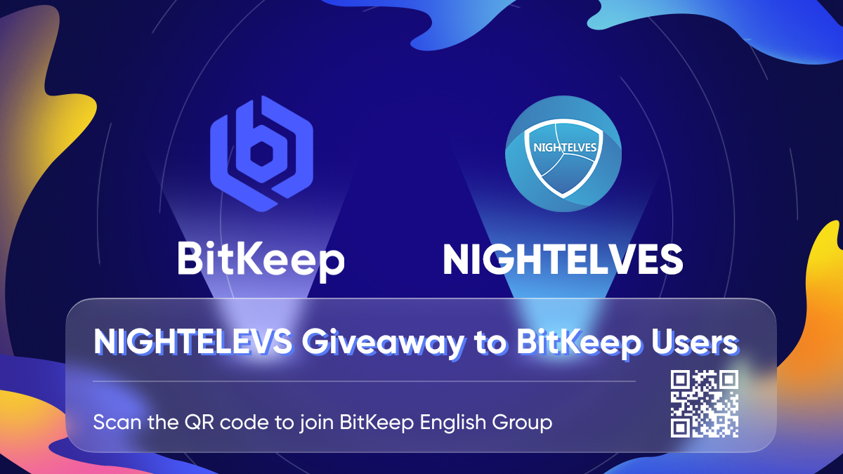 BitgetWallet's tweet photo. (1/2) 🎉#NIGHTELEVS Giveaway

📌Rules
1. Follow @BitKeepOS, tag 3 friends, comment with your wishes to #BitKeep
2. Join https://t.co/48HQKXehOE and fill the form in group
3. Leave your #BitKeep #NIGHTELVES(BSC token) address https://t.co/fwQImSZWay