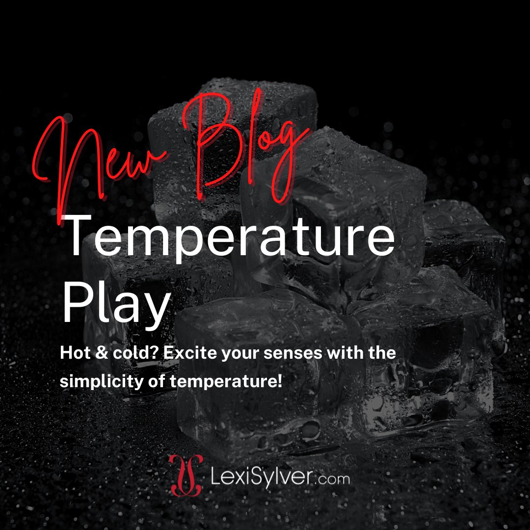 lexisylver's tweet photo. Too hot? 🔥 Too cold? ❄️
🤩 Let me introduce you to temperature play, my Lexual friends and fiends!
😏 End the month with something deliciously hot or cold with 10% off sitewide!
➡️ Read about temperature play https://t.co/blMYmBNQyY
#temperatureplay #tempplay https://t.co/JqDMsfkOXC
