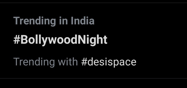#BollywoodNight is trending with #desispace 
Tysm💜💜