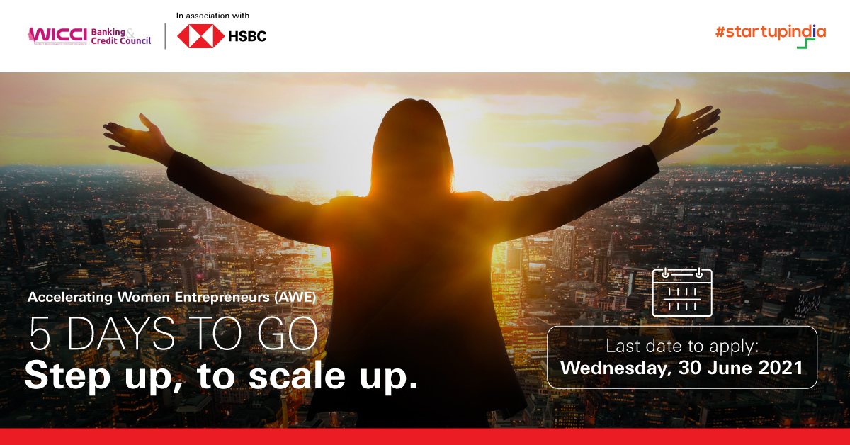 5 Days to go: Women Entrepreneurs in India - Startup India in partnership with HSBC India &amp; WICCI Banking and Credit Council brings to you an exclusive opportunity to scale &amp; grow. Apply for the Accelerating Women Entrepreneurs program now! Link: (lnkd.in/g8Mu4DW)