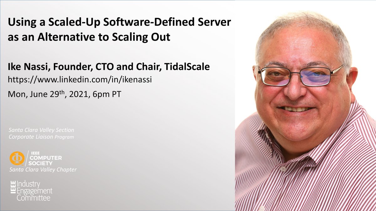 dejanm's tweet photo. “Using a Scaled-Up Software-Defined Server as an Alternative to Scaling Out” IEEE SCV CLP talk by @nassi, Tue June 29, 6pm PT, Register: https://t.co/rTG4W6fTjU @ComputerSociety @IEEEComputerSoc @ieee_industry @3opan @ShmuelShottan @paolofrb @joulespatel #SCV #TidalScale #HPELabs https://t.co/fWXt8z9HOh