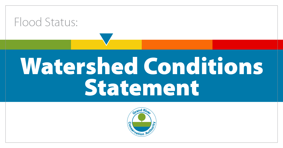grca_flood_msg's tweet photo. GRCA Watershed Conditions Statement - Water Safety: https://t.co/nhzCXSzkTg #onflood #onstorm #onwx https://t.co/QEc1qUwjpE