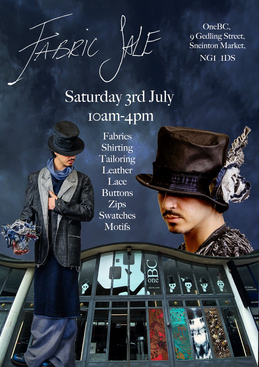 OneBCClothing's tweet photo. Fabric Sale, Saturday 3rd July, OneBC, 9 Gedling Street, Sneinton Market, NG1 1DS, See you there!!!! https://t.co/MvOV76M7nO