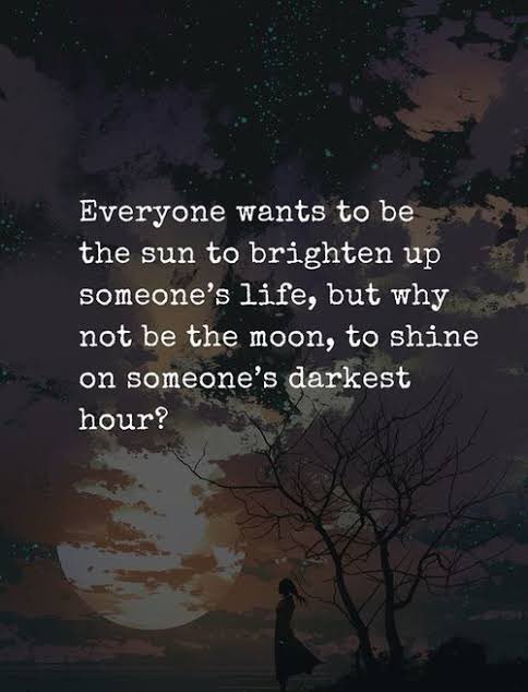 NidhiTanejaa's tweet photo. Why not be the moon in someone’s darkest hour? #Thoughts https://t.co/E65N8QAT7m