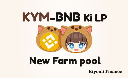 Kiyomi #UPDATE KYM-BNB Ki LP

You need to add KYM-BNB Ki LP through KiSwap.

KYM-BNB Ki LP pool will be added at Jun 27 around 04:00 UTC+0.