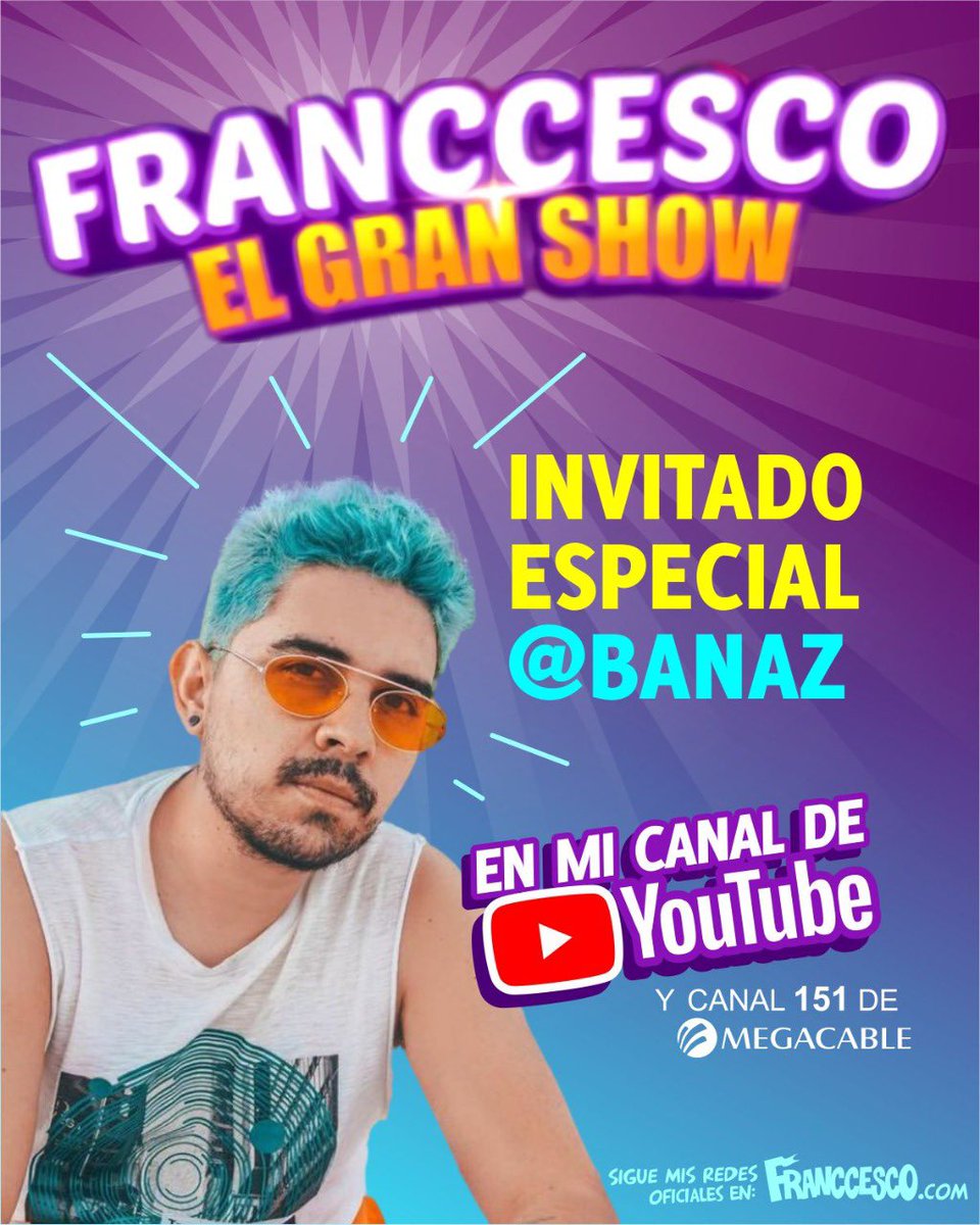 franccescofan's tweet photo. Es hoy es hoy!! No te lo puedes perder a través del canal 151 de MegaCable a nivel nacional y por mi canal de YouTube!! 🤩🤩🤩invitado especial @SoyBanaz https://t.co/ZpAd4C6BfF