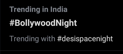 It's trending!! 
#BollywoodNight #desispace