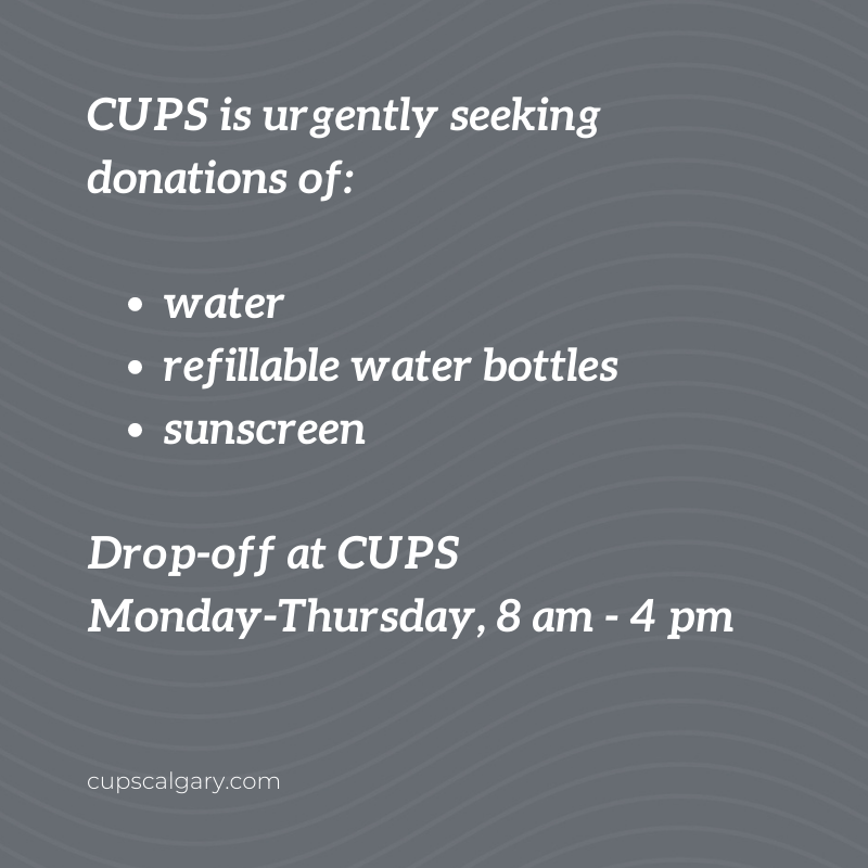 CUPSCalgaryAB's tweet photo. CUPS is urgently seeking donations to help our clients through the heat wave. Please drop off donations at CUPS anytime between 8 am and 4 pm, Monday-Thursday.

Thank you for helping us keep our community safe. https://t.co/CX4DNffTCG