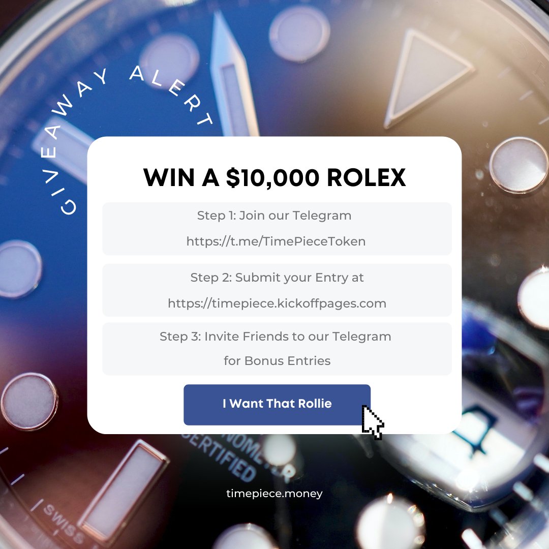 TimepieceToken's tweet photo. *LAUNCH GIVEAWAY *

💰Over $15,000 in Prizes!💰

1st. Rolex Submariner ($10k+)
2nd. Rolex Datejust ($5k+)
3rd. 0.5 ETH

TO ENTER:
1. Join https://t.co/FRJF5L4ouL
2. Enter https://t.co/jPbVPzl93t
3. Invite &amp; Share with Friends for Bonus points!

🚨*Ends July 2, 7pm EST*🚨 https://t.co/uecG5O5l5c