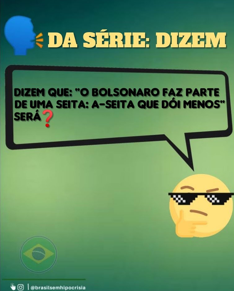 BSHipocrisia's tweet photo. Da Série: #DIZEM 🗣️💬❓🤔🙌🏼👉🏼😭🆓👇🏼😎👌🏼

________

Posso ouvir um TÁ OK❓

IRRÚÚLL... 👉🏼🙅🏻‍♂️

🔄 RETUITEM COM AS HASHTAGS: #Bolsonaroaté2026 e #BolsonaroPresidenteAte2026
⠀
Paz, grande abraço!👉🏼💪🏼🇧🇷👌🏼🙌🏼👏🏼😉 https://t.co/K5NThjLfD3