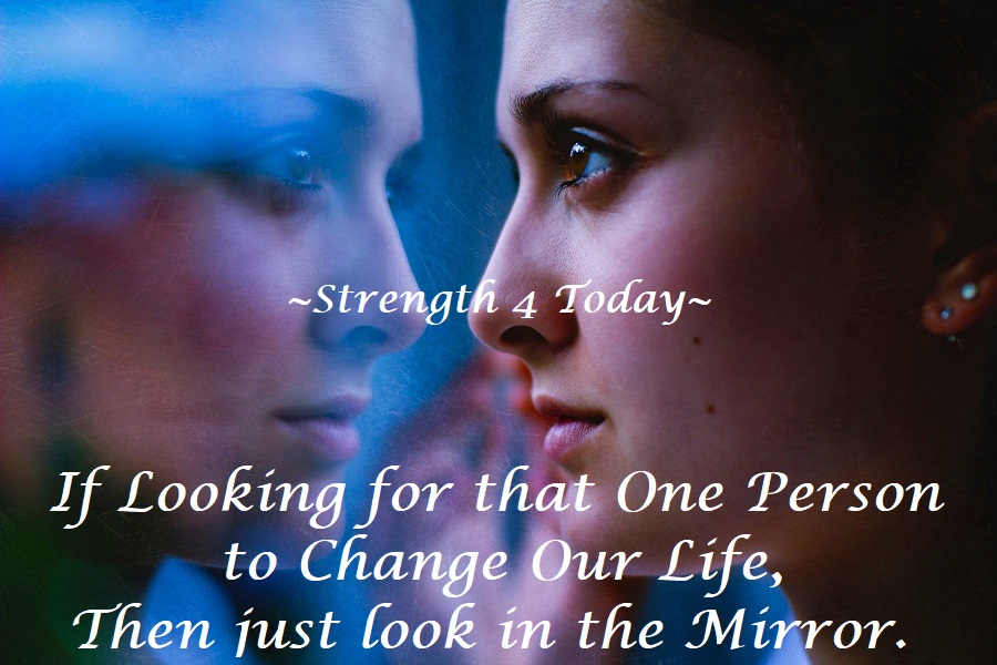 Strengthfor2day's tweet photo. If Looking for that One Person to Change Our Life,
Then just look in the Mirror.
#Looking #OnePerson #ChangeLife #LookMirror #WithinOurselves #ChangeWithin #Strengthfor2day https://t.co/NhWIgJQBFe