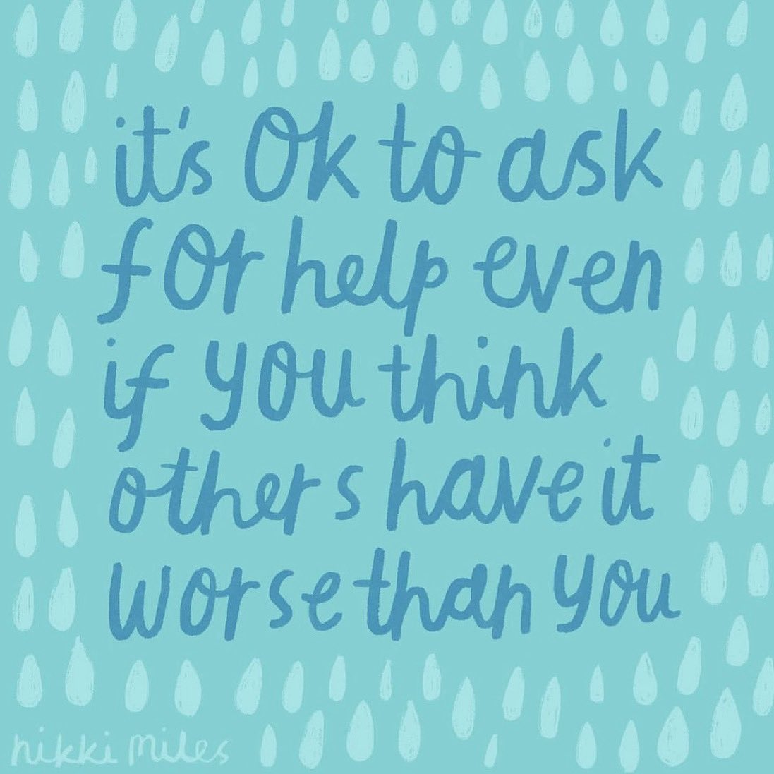 actionhappiness's tweet photo. It’s ok to ask for help, even if you think others have it worse than you

Image: @nikkimiles_ https://t.co/Xufpqfv20w
