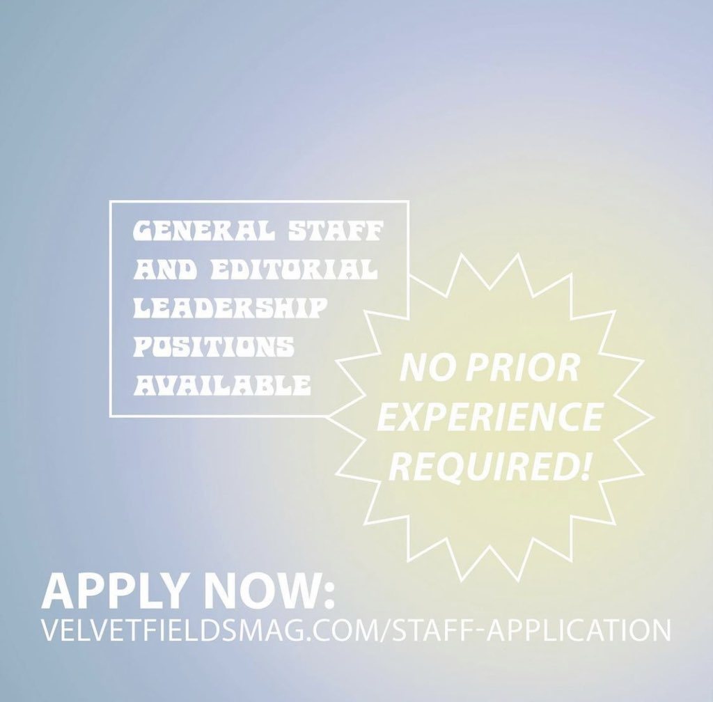 VFieldsmag's tweet photo. Want to be on the staff of an art/literary zine for gen z? Velvet Fields is holding open applications! We are looking for talented and creative individuals who love to collaborate and work with others. General staff and leadership positions available! Link in bio under Join 🌟 https://t.co/96Mgh5PNbG