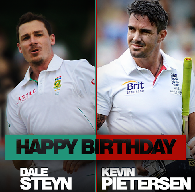 Happy Birthday, Dale Steyn and Kevin Pietersen 